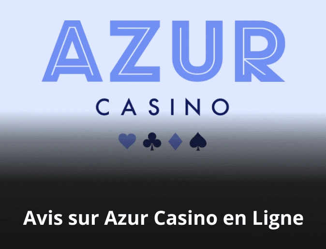 Avis sur Azur Casino en Ligne