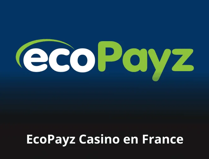 EcoPayz Casino Online en France