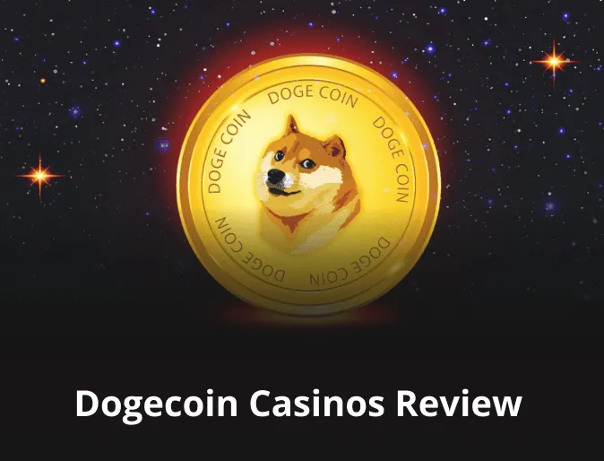 Dogecoin Casinos Review