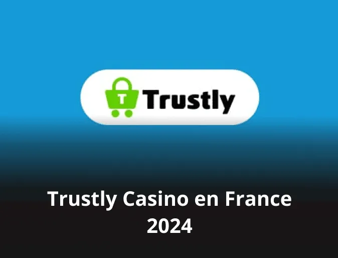 Meilleurs Trustly Casinos Online en France