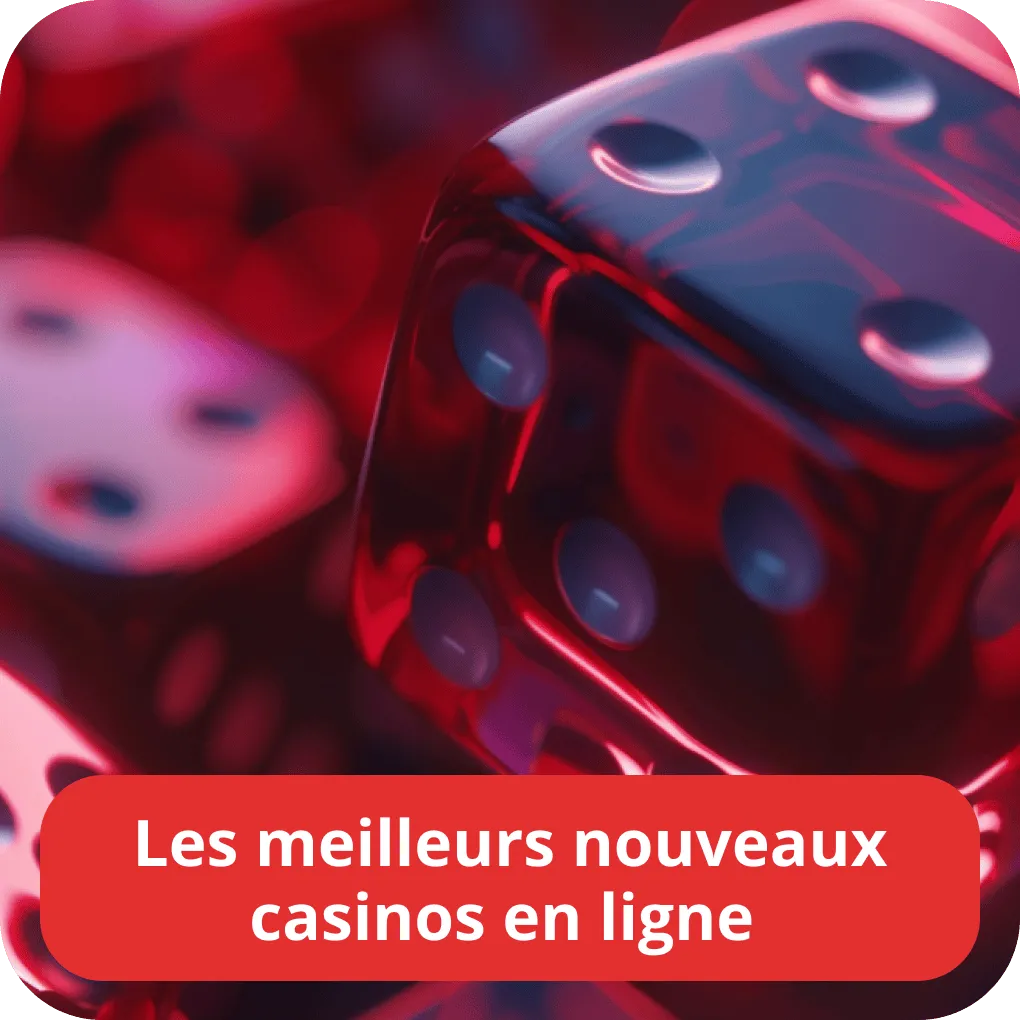 Les meilleurs nouveaux casinos en ligne 