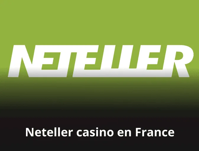 Meilleurs Neteller Casinos Online en France