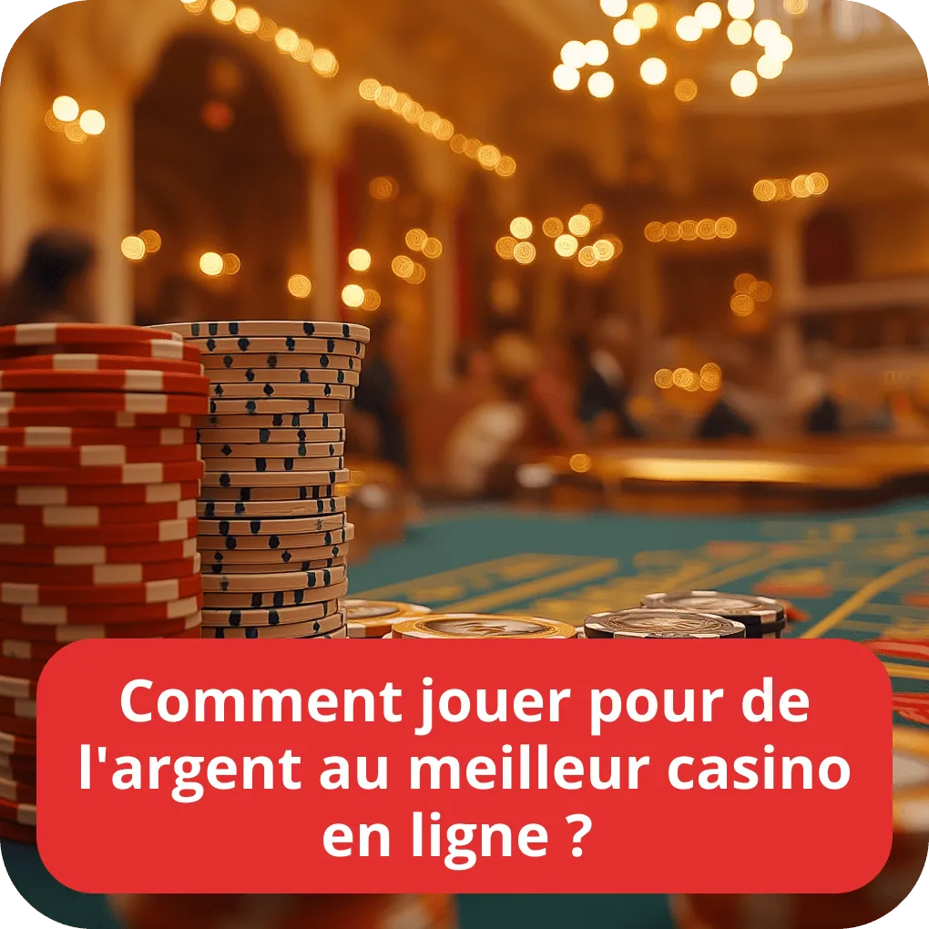 Jouer au casino pour de l’argent