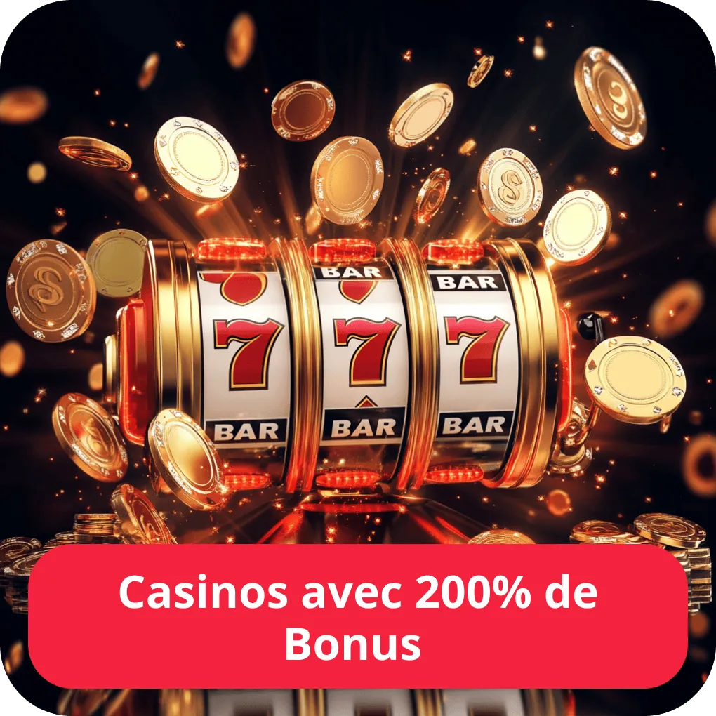 Casinos qui offrent 200 bonus