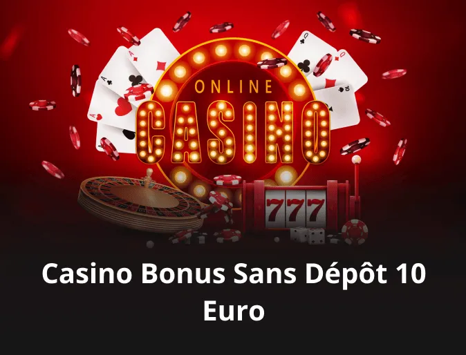 Casino Bonus Sans Dépôt 10 Euro