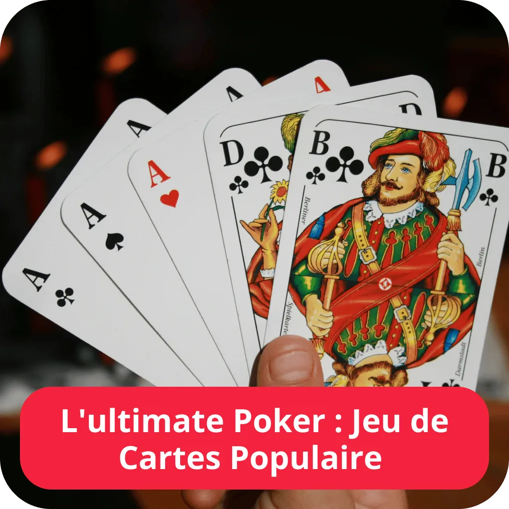 L’ultimate Poker : Jeu de Cartes Populaire 