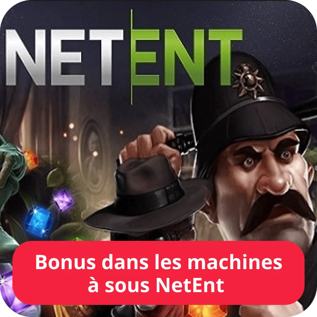 Bonus dans les machines à sous NetEnt 